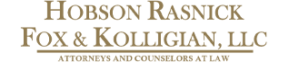 Hobson Rasnick Fox & Kolligian, LLC | Attorneys And Counselors At Law
